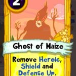 One version of the maize ghost. Taken from here: http://card-wa.wikia.com/wiki/Ghost_of_Maize. I have no idea about the original context (!) but the image fits.