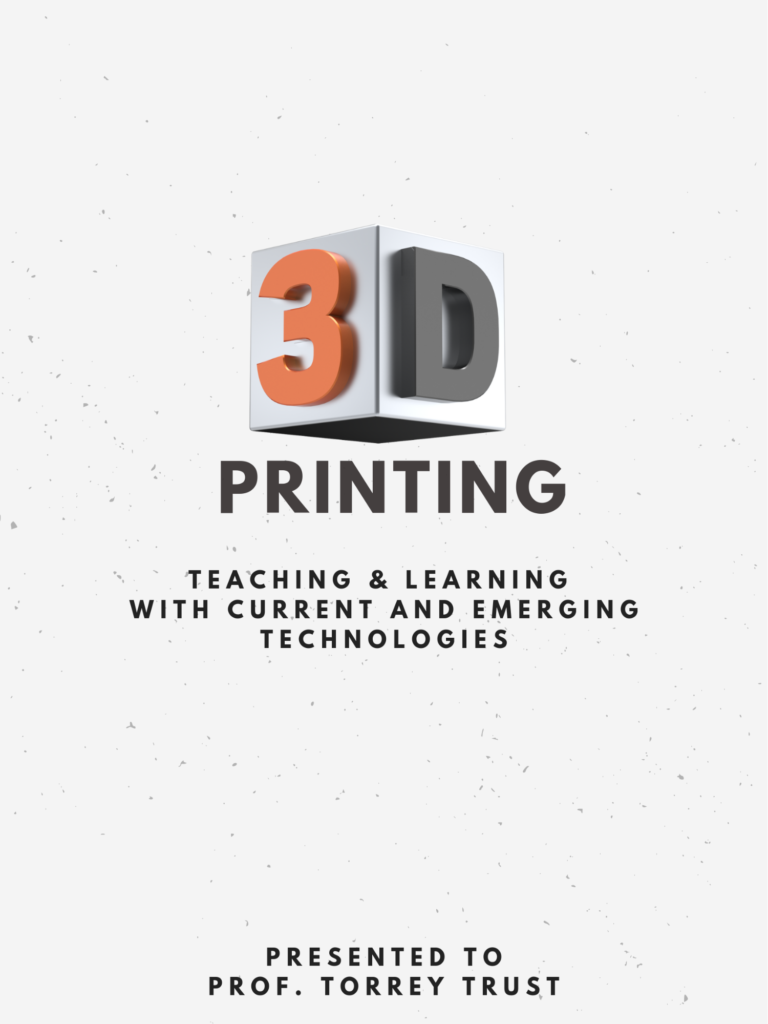 Graphic art - 3D printing: teaching & learning with current and emerging technologies