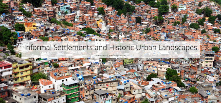 Informal Settlements and Historic Urban Landscapes