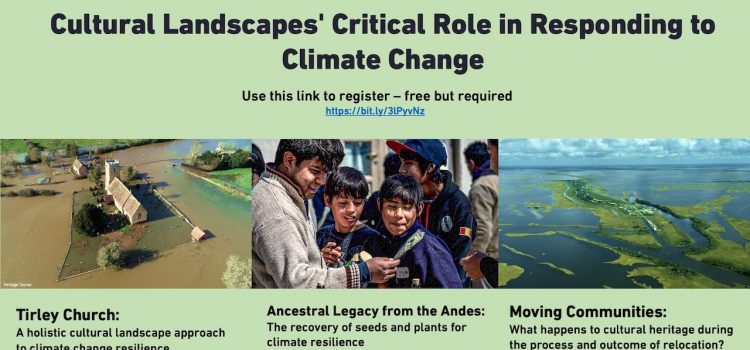 Cultural Landscapes’ Critical Role in Responding to Climate Change